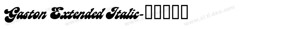 Gaston Extended Italic字体转换